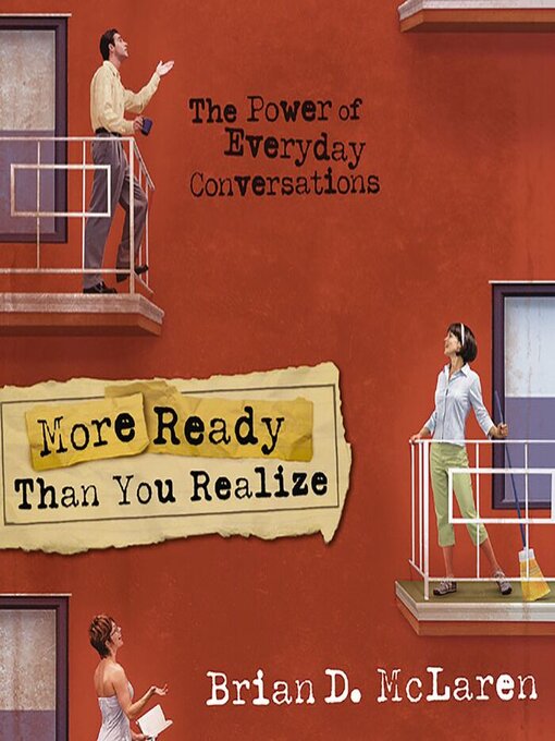 Title details for More Ready Than You Realize by Brian D. McLaren - Available